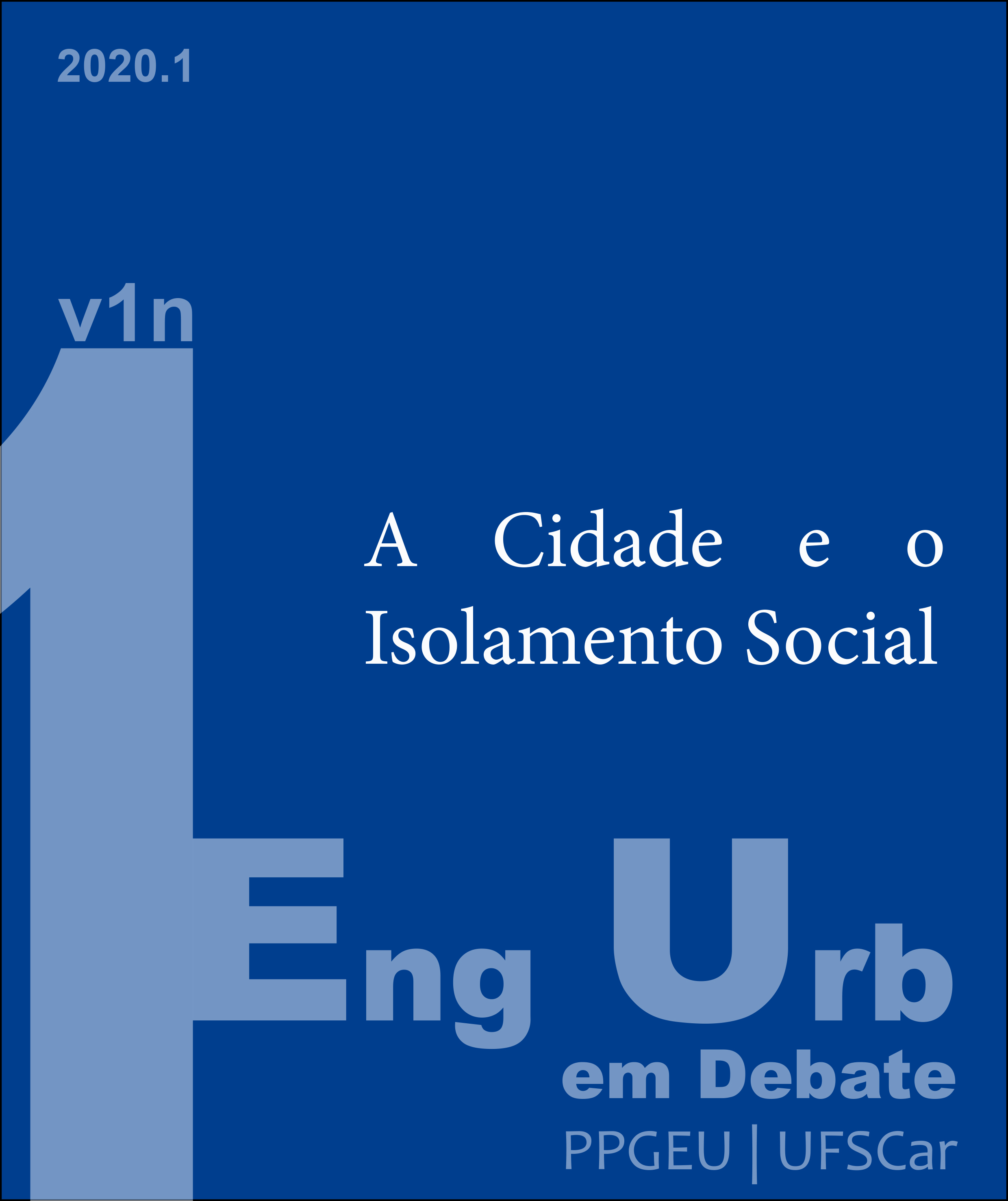 Visualizar v. 1 n. 1 (2020): A Cidade e o Isolamento Social